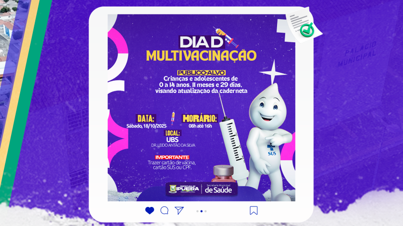 Município promove Dia “D” de Multivacinação no próximo dia 18